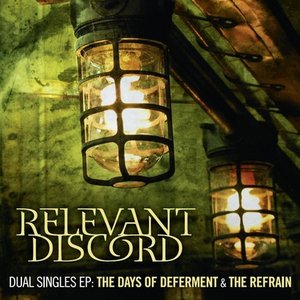 Dual Singles EP: The Days of Deferment & The Refrain