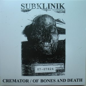 Cremator / Of Bones and Death