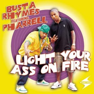 Light Your Ass On Fire