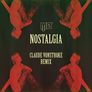 Nostalgia (Claude VonStroke Remix)