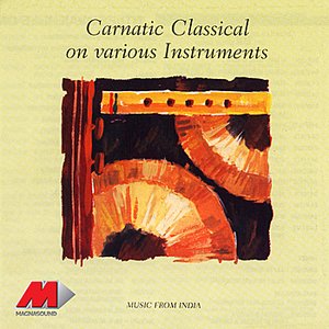 Carnatic Classical On Various Instruments