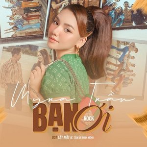 Bạn Ơi (Original Soundtrack From "Lật Mặt 6: Tấm Vé Định Mệnh" Rock Version)