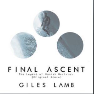 Final Ascent: The Legend of Hamish MacInnes (Original Score)