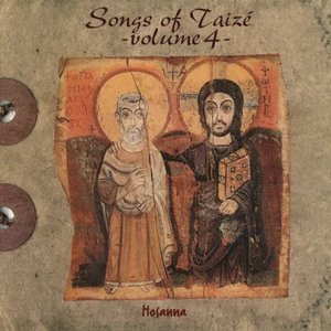 Songs of Taizé - Hosanna