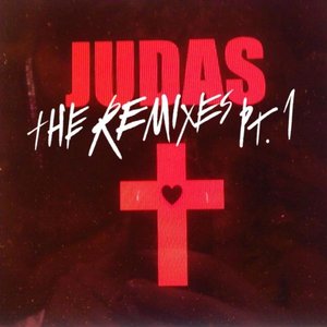 Judas (Remix EP Part 1)