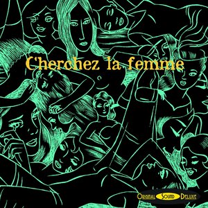 Original Sound Deluxe : Cherchez la femme