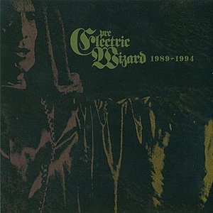 Pre-Electric Wizard 1989-94