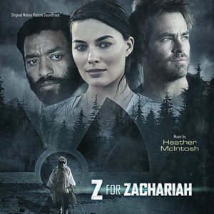 Z For Zachariah (Original Motion Picture Soundtrack)