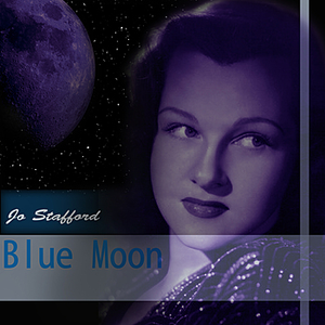 Jo Stafford - Blue Moon - Zortam Music