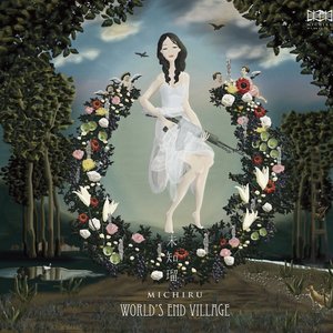WORLD'S END VILLAGE -世界の果ての村-