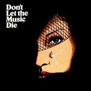 Don't Let the Music Die