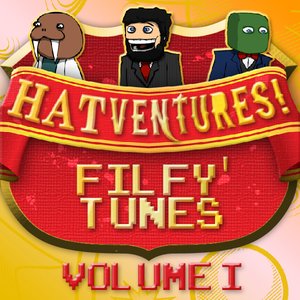 Hatventures Vol.1 - Filfy' Tunes