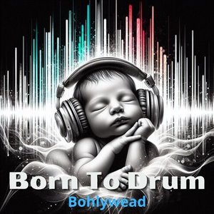 Born To Drum