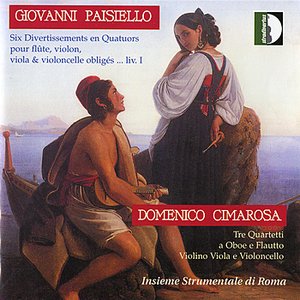 Domenico Cimarosa & Giovanni Paisiello: Quartets for Flute