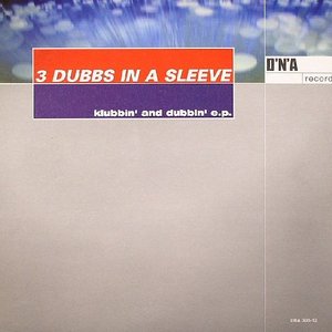 Klubbin' And Dubbin' E.P.