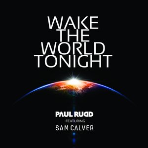 Wake the World Tonight (feat. Sam Calver)