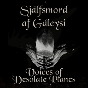 Voices of Desolate Planes