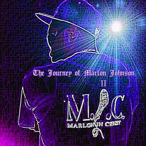 The Journey of Marlon Johnson II Marlon in Christ