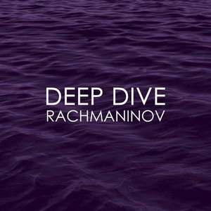 Deep Dive - Rachmaninov