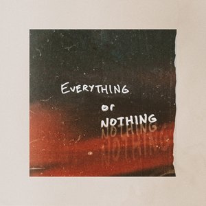 Everything or Nothing - Single