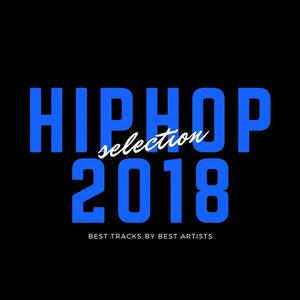 Best Hip Hop Selection 2018