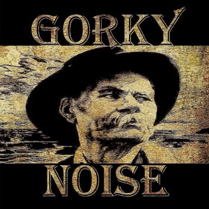 Gorky Noise