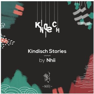 Kindisch Stories by Nhii
