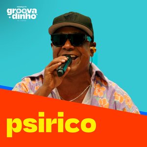 Groovadinho De Verão: Psirico (Ao Vivo)