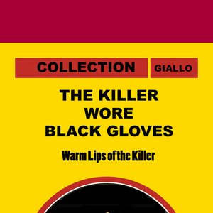 Warm Lips of the Killer