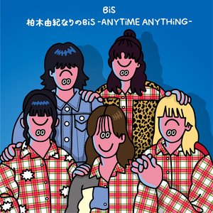 Image for '柏木由紀なりのBiS -ANYTiME ANYTHiNG-'