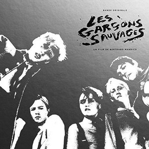 Les garçons sauvages (Bande originale du film)