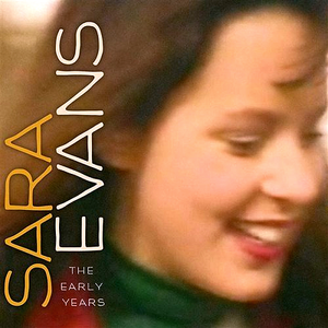 Sara Evans - The Early Years - Zortam Music