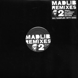 Madlib Remixes 2: 1980's Saturday Morning Edition