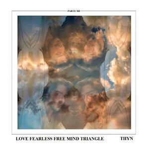 Love Fearless Free Mind Triangle. Pt. XII