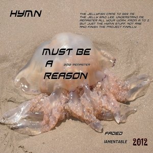 Must Be A Reason - remaster 2012