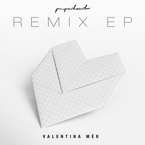 Paperheart (Remixes)