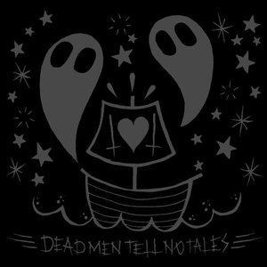 Dead Men Tell No Tales