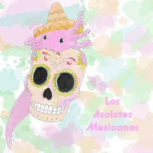 Avatar de Los Axolotes Mexicanos