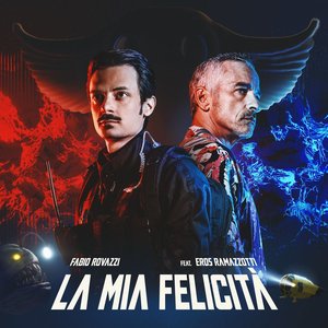 La Mia Felicità (feat. Eros Ramazzotti) - Single