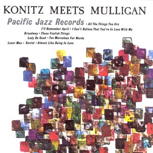 Lee Konitz Plays With The Gerry Mulligan Quartet