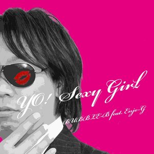 Yo! Sexy Girl (feat. Enjo-G)