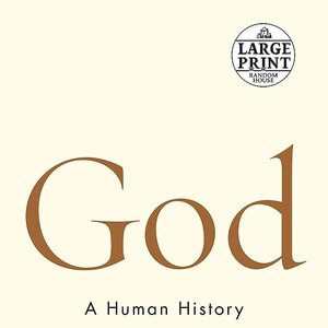 God: A Human History