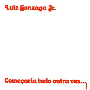 Começaria Tudo Outra Vez