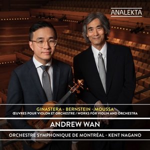 Ginastera – Bernstein – Moussa: Works for Violin and Orchestra