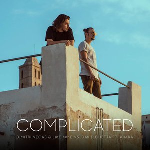 Dimitri Vegas & Like Mike - Complicated - Zortam Music