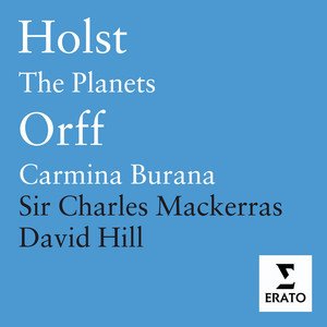 Orff: Carmina Burana - Holst: The Planets