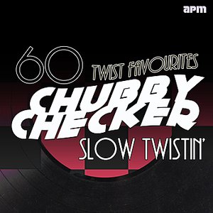Slow Twistin' - 60 Twist Favourites