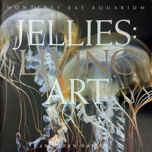 Jellies: Living Art