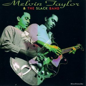 Melvin Taylor & the Slack Band