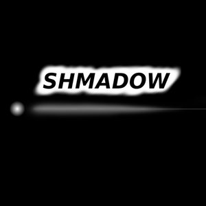 Shmadow